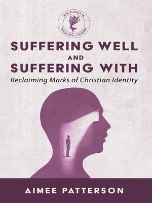 cover image of Suffering Well and Suffering With